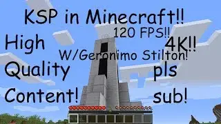 KSP in Minecraft! Geronimo Stilton Goes to Space! UHD 4K 120 FPS 360° HIGH QUALITY VLOG CONTENT