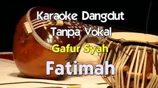 Karaoke Gafur syah - Fatimah
