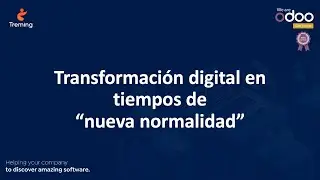 Transformación digital en tiempos de “nueva normalidad”