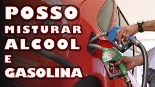 MOTOR FLEX - Posso Misturar Álcool e Gasolina