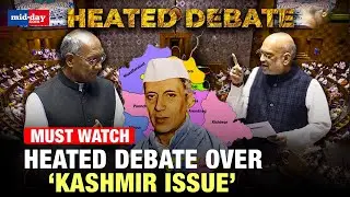 Amit Shah vs Digvijaya Singh | Heated Debate over ‘Kashmir issue’, Jawahar Lal Nehru in Rajya Sabha