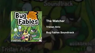 Bug Fables OST - 51 - The Watcher