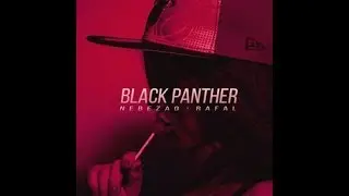 Black Panther -- Nebezao feat Rafal 😎
