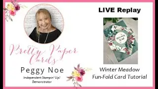 Winter Meadow Fun Fold Card Tutorial!