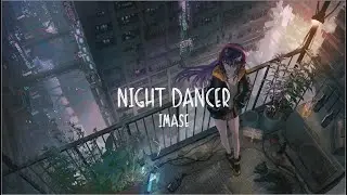imase - Night Dancer (Lyrics)