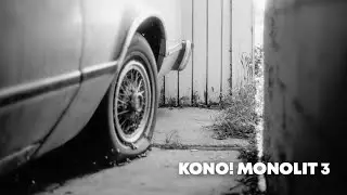 Testing the Limits of KONO! MONOLIT 3