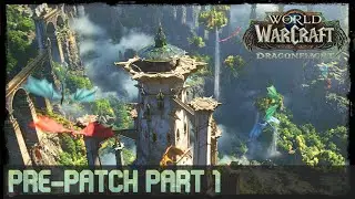 Dragonflight Pre-Patch Part 1 - The Dragonscale Expedition Storyline Part 1