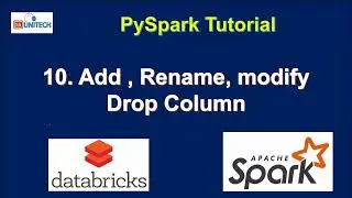 10. add, modify, rename and drop columns in dataframe | withcolumn and withcolumnrename in pyspark