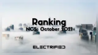 Ranking NCS October 2021 (feat. Amethyst & Anderemann_Zigo)