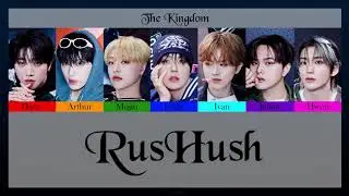 더킹덤 (THE KINGDOM) - RusHush [Color Coded Thaisub]