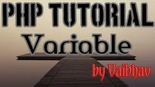 How to Declare a Variable in Php [Hindi ] | Rules of Php Declaration [Hindi] | Php Tutorial #5