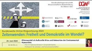 Klimawandel als kulturelle Krise und Antworten der Environmental Humanities