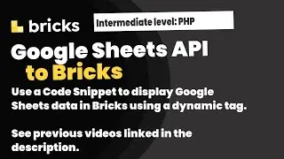 Bricks Builder: Google Sheets API Fetch & Display with dynamic tag