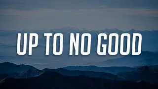 Warren Zeiders - Up To No Good (Lyrics)