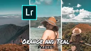 ORANGE AND TEAL PRESET | Free Lightroom CC Mobile Preset Tutorial | Orange and Teal filter