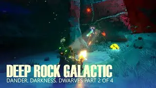 We have to Dig for our lives. DEEP ROCK GALACTIC Part 2 of 4