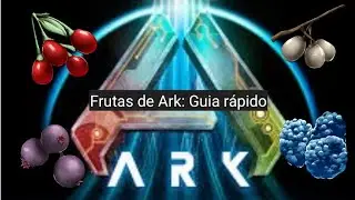 Berrys de Ark: guia rápido