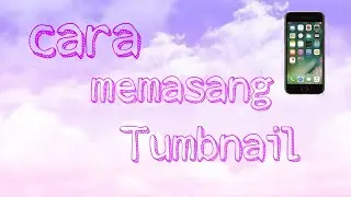 cara membuat thumbnail youtube | indo