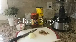 HEALTHY 7 BEAN BURGER - FOR LESS THAN .20 CENTS!!  -  VEGAN - VEGETARIAN
