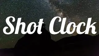 [Lyrics] Shot Clock - Ella Mai