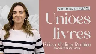 AULA 28 - UNIÕES LIVRES