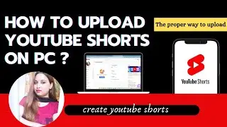 How to upload youtube shorts from PC/Laptop 2021 || How to upload SHORT VIDEO on youtube ||