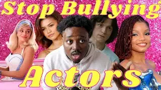 Stop Bullying Actors For Acting | A Rant