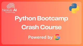 Nexus AI - Python Bootcamp Crash Course: Master Automation with Python!