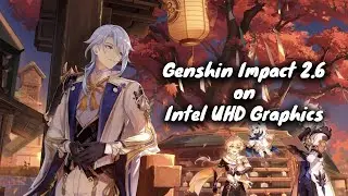 Genshin Impact | Intel UHD Graphics | 8GB RAM | Intel Core i5 10500H