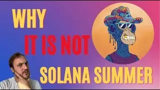 It is not Solana Summer
