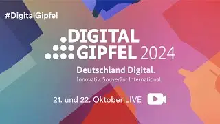 Live: Digitalgipfel 2024 Tag 1 Stream 2 | #wissing