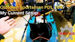 Oldtown Sportsman PDL 106 - Current Setup (I keep it simple)