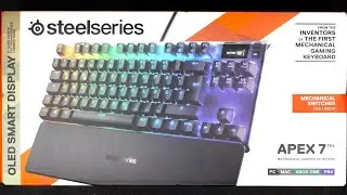 SteelSeries Apex 7 TKL - Unboxing & Closer Look