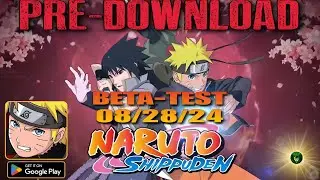 Naruto Shippuden Pre-Download🔥Server Opening 08/28/24 (Beta-Test) android