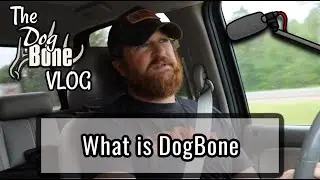 What is DogBone | DogBone VLOG: Ep: #36