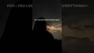 When you lose interest in everything 🥺💔 | Whatsapp Status 2024 #shorts #whatsapp_status #sadstatus