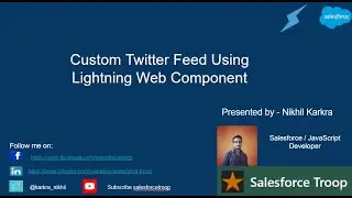 Create Custom Twitter Feed Using Lightning Web Component
