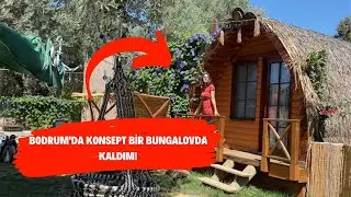 BODRUM'DA  BUNGALOVDA KALDIM🏡-Bungalovda bir gün geçirmek.