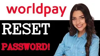 How To Refund WorldPay Password Reset (2025)