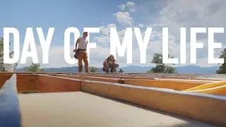 Day In The Life || Colorado Carpenter