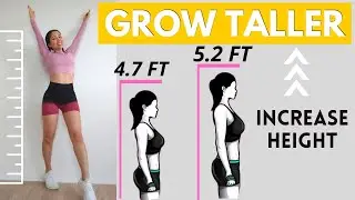 HOW TO GROW TALLER, 10 min workout & stretch routine to increase height.  Legs & back sculpt