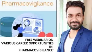Announcing free webinar on various career opportunities in Pharmacovigilance’