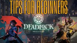 DEADLOCK BEGINNER TIPS YOU NEED TO KNOW