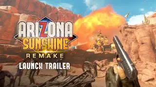 Arizona Sunshine Remake | Launch Trailer | Meta Quest 2+3, PS VR2, Steam VR [ESRB]