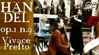 Haendel - Flute Sonata op.1 n.9 - Vivace and Presto