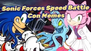 Sonic Forces Speed Battle Con Memes // Gameplay