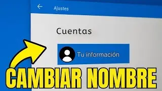 Cambiar Nombre de Cuenta de Usuario en Windows 10 (2025)