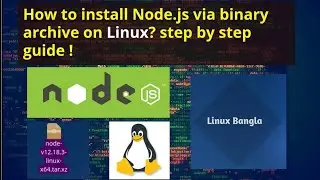 how to install nodejs vai binary achieve on Linux, step by step