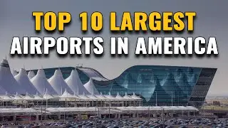 Top 10 Biggest Airports in the USA 2023