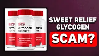SWEET RELIEF GLYCOGEN SUPPORT:SCAM OR LEGIT?